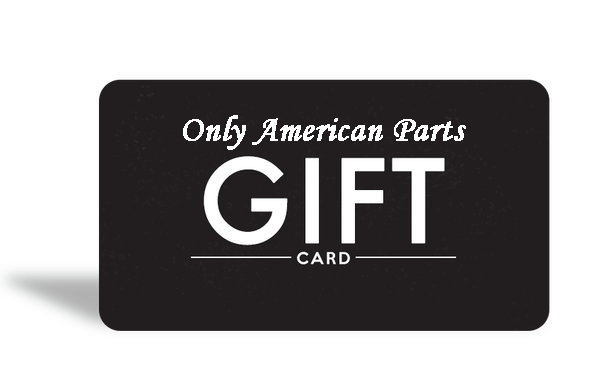 Gift Cards - Only American Parts
